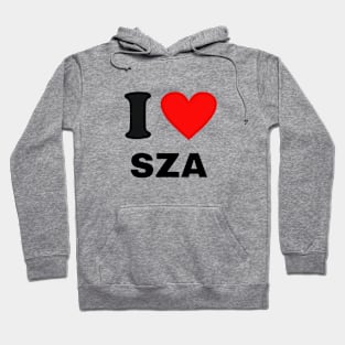 I love SZA Hoodie